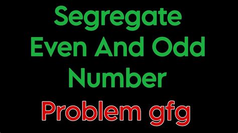 segregate even and odd numbers|Iba pa.